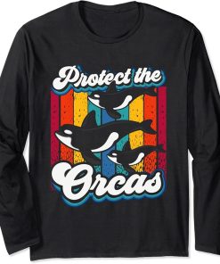 Protect The Orcas Orca Whale Sea Long Sleeve T-Shirt