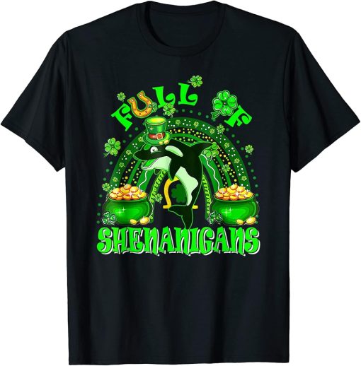 Full Of Shenanigans St Patrick"s Day Orca Fish Clovers T-Shirt